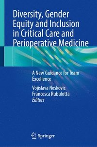 bokomslag Diversity, Gender Equity and Inclusion in Critical Care and Perioperative Medicine