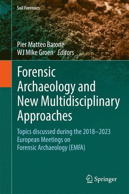 bokomslag Forensic Archaeology and New Multidisciplinary Approaches