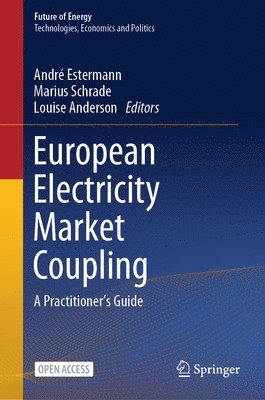 bokomslag European Electricity Market Coupling