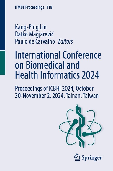 Kang-Ping Lin, Ratko Magjarević, Paulo de Carvalho - International Conference on Biomedical and Health Informatics 2024, Häftad