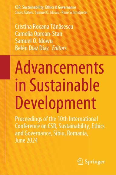 Cristina Roxana Tănăsescu, Camelia Oprean-Stan, Samuel O. Idowu, Belén Díaz Díaz - Advancements in Sustainable Development, Inbunden