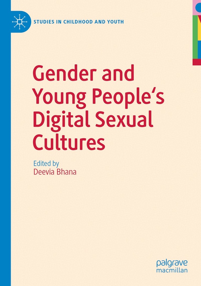Deevia Bhana - Gender and Young People's Digital Sexual Cultures, Häftad. Tillgänglighet: Lägg i varukorg