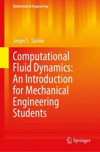 bokomslag Computational Fluid Dynamics: An Introduction for Mechanical Engineering Students