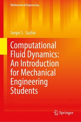 Computational Fluid Dynamics: An Introduction for Mechanical Engineering Students 1