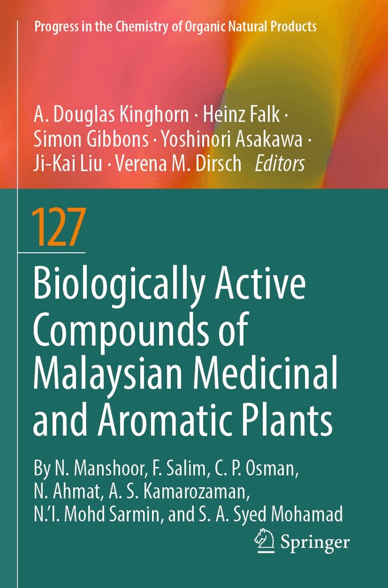 A. Douglas Kinghorn, Heinz Falk, Simon Gibbons, Yoshinori Asakawa, Ji-Kai Liu, Verena M. Dirsch - Biologically Active Compounds of Malaysian Medicinal and Aromatic Plants, Häftad. Tillgänglighet: Lägg i varukorg