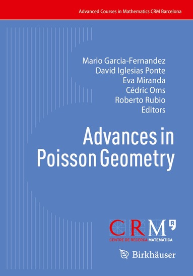 Mario Garcia-Fernandez, David Iglesias Ponte, Eva Miranda, Cédric Oms, Roberto Rubio - Advances in Poisson Geometry, Häftad