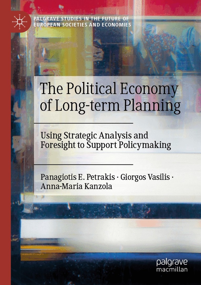 Panagiotis E. Petrakis, Giorgos Vasilis, Anna-Maria Kanzola - Political Economy of Long-term Planning, Häftad