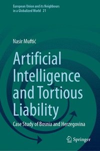 bokomslag Artificial Intelligence and Tortious Liability