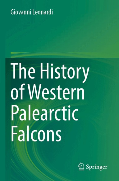 Giovanni Leonardi - History of Western Palearctic Falcons, Häftad