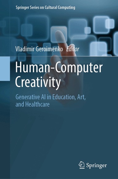 Vladimir Geroimenko - Human-Computer Creativity, Inbunden