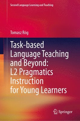 bokomslag Task-based Language Teaching and Beyond: L2 Pragmatics Instruction for Young Learners