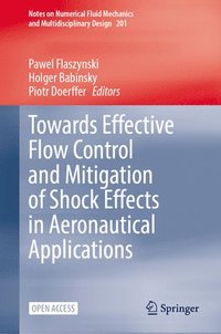 bokomslag Towards Effective Flow Control and Mitigation of Shock Effects in Aeronautical Applications