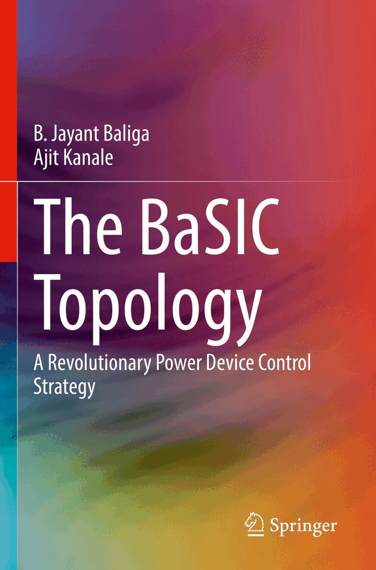 B. Jayant Baliga, Ajit Kanale - BaSIC Topology, Häftad