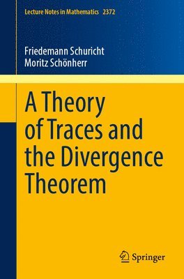 bokomslag A Theory of Traces and the Divergence Theorem