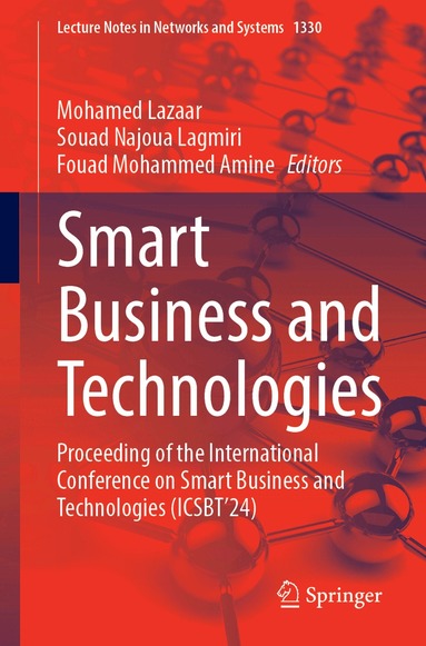 Souad Najoua Lagmiri, Mohamed Lazaar, Fouad Mohammed Amine - Smart Business and Technologies, Häftad