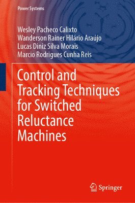 bokomslag Control and Tracking Techniques for Switched Reluctance Machines