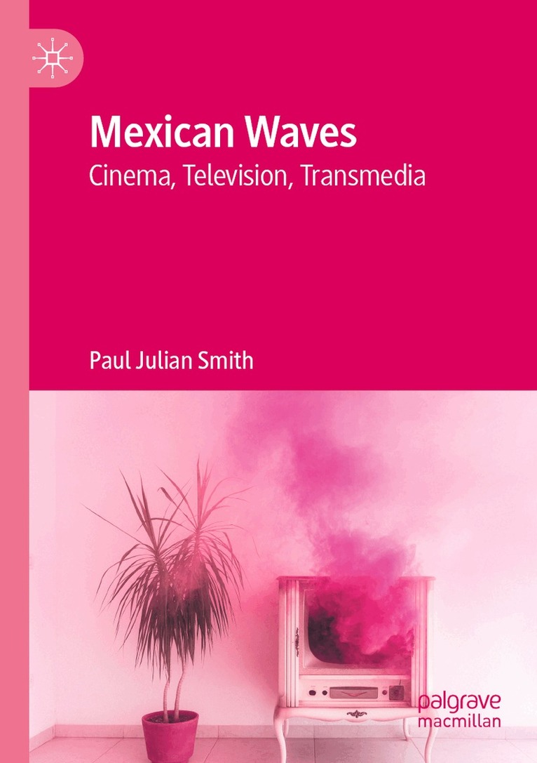 Paul Julian Smith - Mexican Waves, Häftad