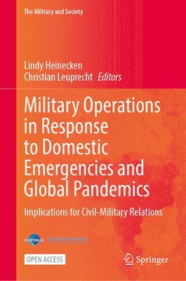 Military Operations in Response to Domestic Emergencies and Global Pandemics 1