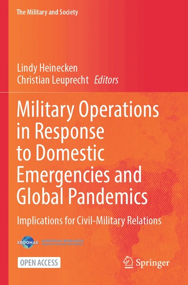Lindy Heinecken, Christian Leuprecht - Military Operations in Response to Domestic Emergencies and Global Pandemics, Häftad
