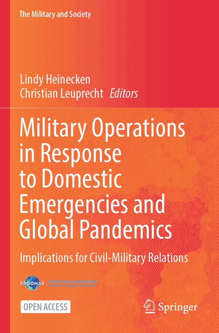 Lindy Heinecken, Christian Leuprecht - Military Operations in Response to Domestic Emergencies and Global Pandemics, Häftad. Tillgänglighet: Lägg i varukorg
