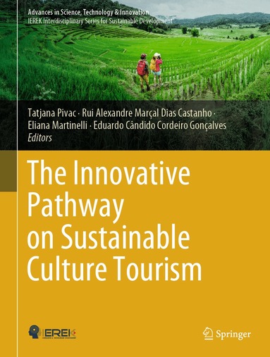 Tatjana Pivac, Rui Alexandre Marçal Dias Castanho, Eliana Martinelli, Eduardo Cândido Cordeiro Gonçalves - Innovative Pathway on Sustainable Culture Tourism, Inbunden