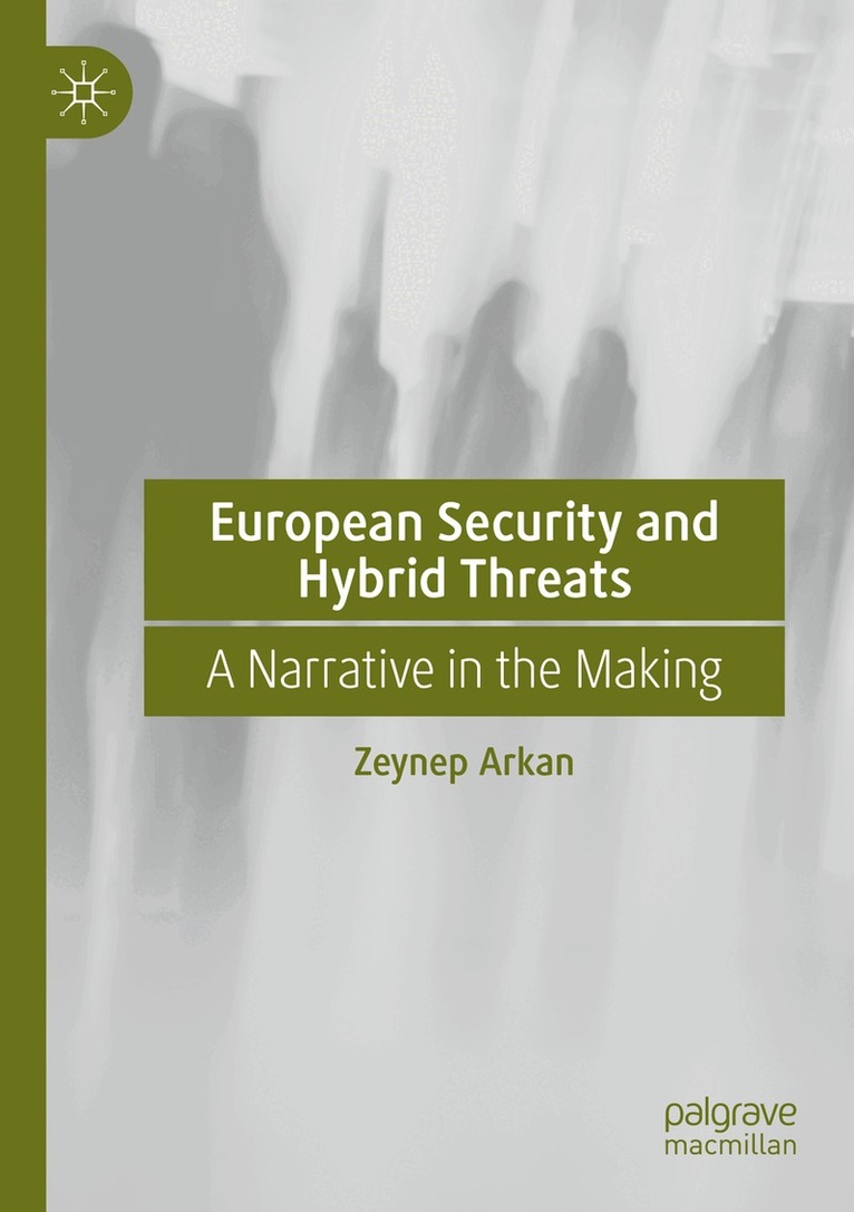 Zeynep Arkan - European Security and Hybrid Threats, Häftad