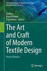 bokomslag The Art and Craft of Modern Textile Design