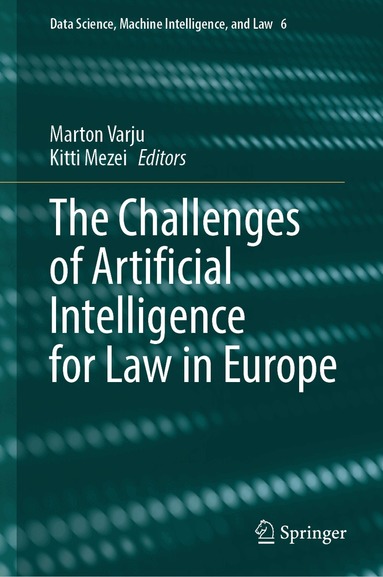 Marton Varju, Kitti Mezei - Challenges of Artificial Intelligence for Law in Europe, Inbunden