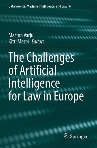 Marton Varju, Kitti Mezei - Challenges of Artificial Intelligence for Law in Europe, Häftad