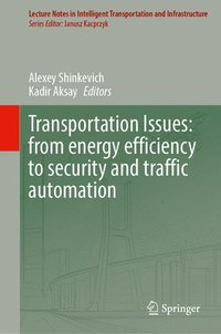 bokomslag Transportation Issues: From Energy Efficiency to Security and Traffic Automation