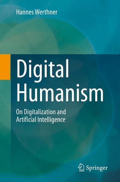 Hannes Werthner - Digital Humanism, Häftad