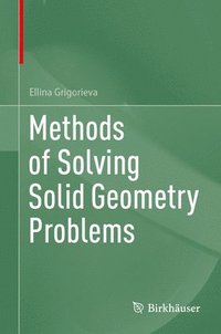 bokomslag Methods of Solving Solid Geometry Problems