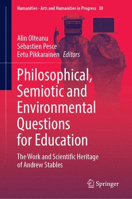 bokomslag Philosophical, Semiotic and Environmental Questions for Education