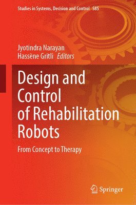 bokomslag Design and Control of Rehabilitation Robots