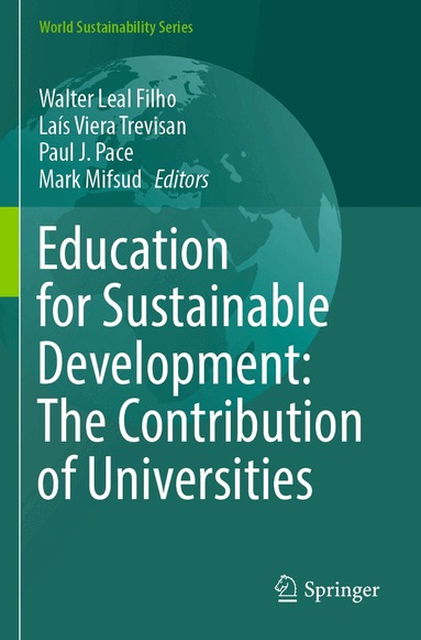 Walter Leal Filho, Laís Viera Trevisan, Paul J. Pace, Mark Mifsud - Education for Sustainable Development: The Contribution of Universities, Häftad
