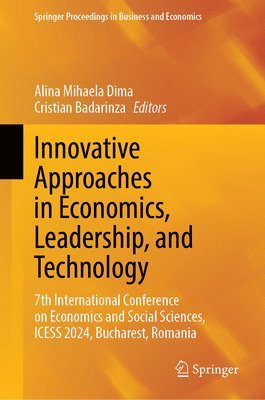 bokomslag Innovative Approaches in Economics, Leadership, and Technology