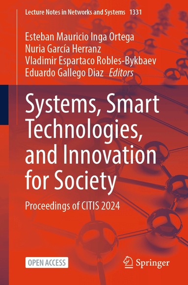 Esteban Mauricio Inga Ortega, Nuria García Herranz, Vladimir Espartaco Robles-Bykbaev, Eduardo Gallego Diaz - Systems, Smart Technologies, and Innovation for Society, Häftad