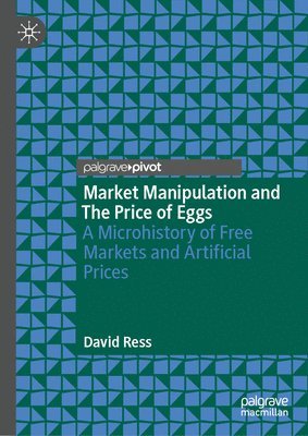 bokomslag Market Manipulation and The Price of Eggs