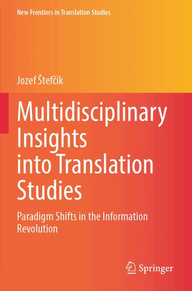Jozef Štefčík - Multidisciplinary Insights into Translation Studies, Häftad