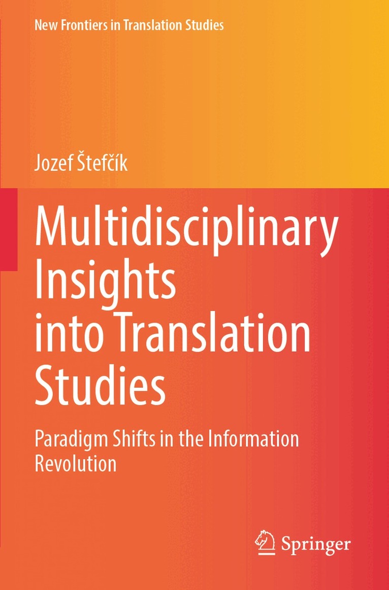 Jozef Štefčík - Multidisciplinary Insights into Translation Studies, Häftad