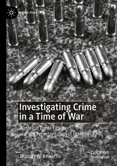 Thomas W. Kniesche - Investigating Crime in a Time of War, Häftad