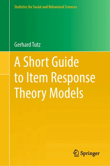 Gerhard Tutz - Short Guide to Item Response Theory Models, Inbunden
