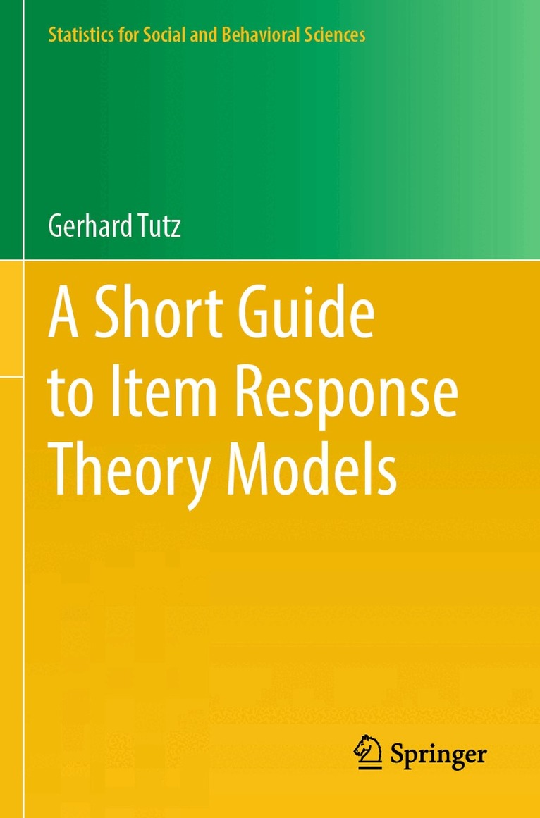 Gerhard Tutz - Short Guide to Item Response Theory Models, Häftad. Tillgänglighet: Lägg i varukorg