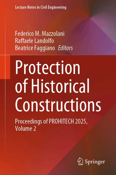Federico M. Mazzolani, Raffaele Landolfo, Beatrice Faggiano - Protection of Historical Constructions, Inbunden
