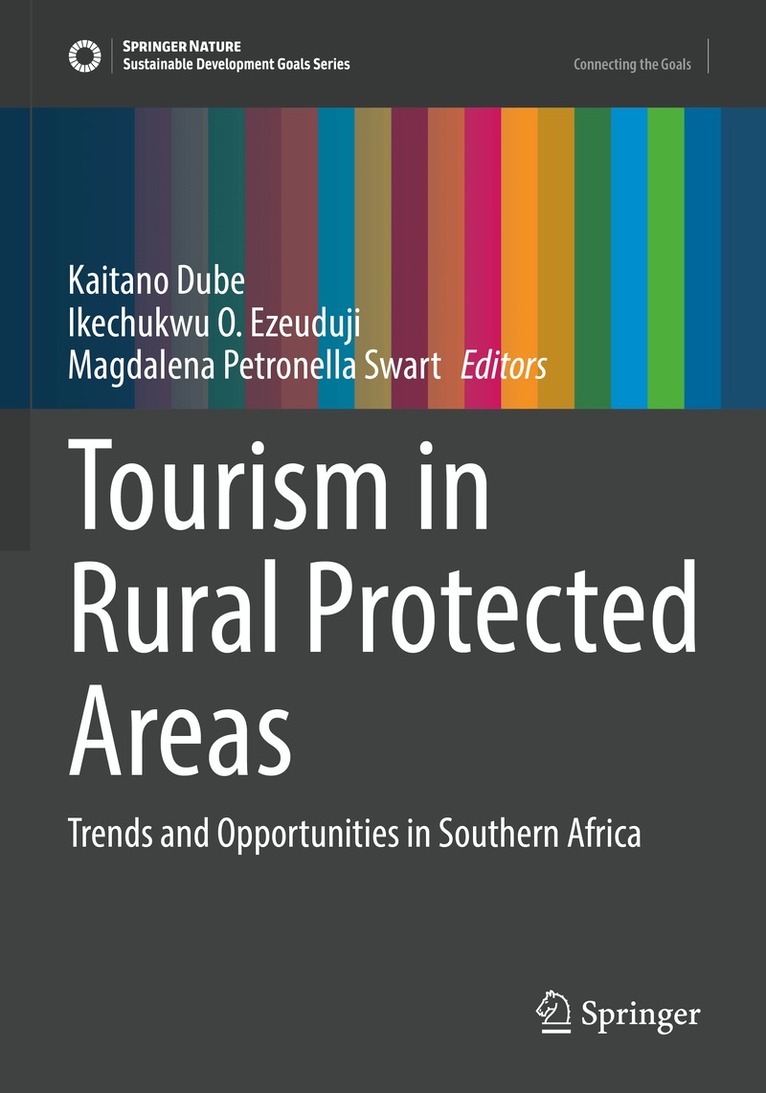 Kaitano Dube, Ikechukwu O. Ezeuduji, Magdalena Petronella Swart - Tourism in Rural Protected Areas, Häftad