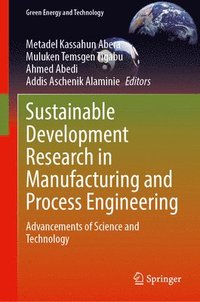 bokomslag Sustainable Development Research in Manufacturing and Process Engineering