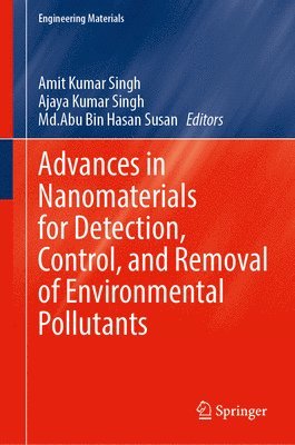 bokomslag Advances in Nanomaterials for Detection, Control, and Removal of Environmental Pollutants