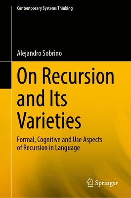 bokomslag On Recursion and Its Varieties