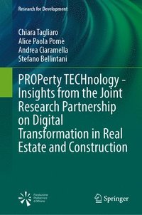 bokomslag PROPerty TECHnology - Insights from the Joint Research Partnership on Digital Transformation in Real Estate and Construction