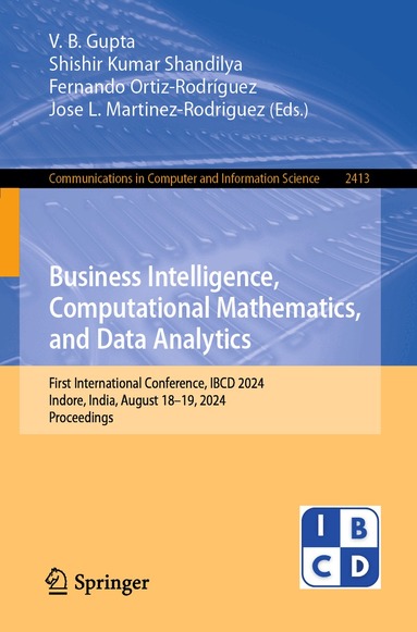 V. B. Gupta, Shishir Kumar Shandilya, Fernando Ortiz-Rodríguez, Jose L. Martinez-Rodriguez - Business Intelligence, Computational Mathematics, and Data Analytics, Häftad